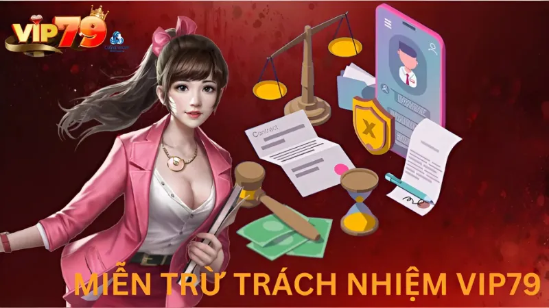quy-dinh-mien-tru-trach-nhiem-vip79